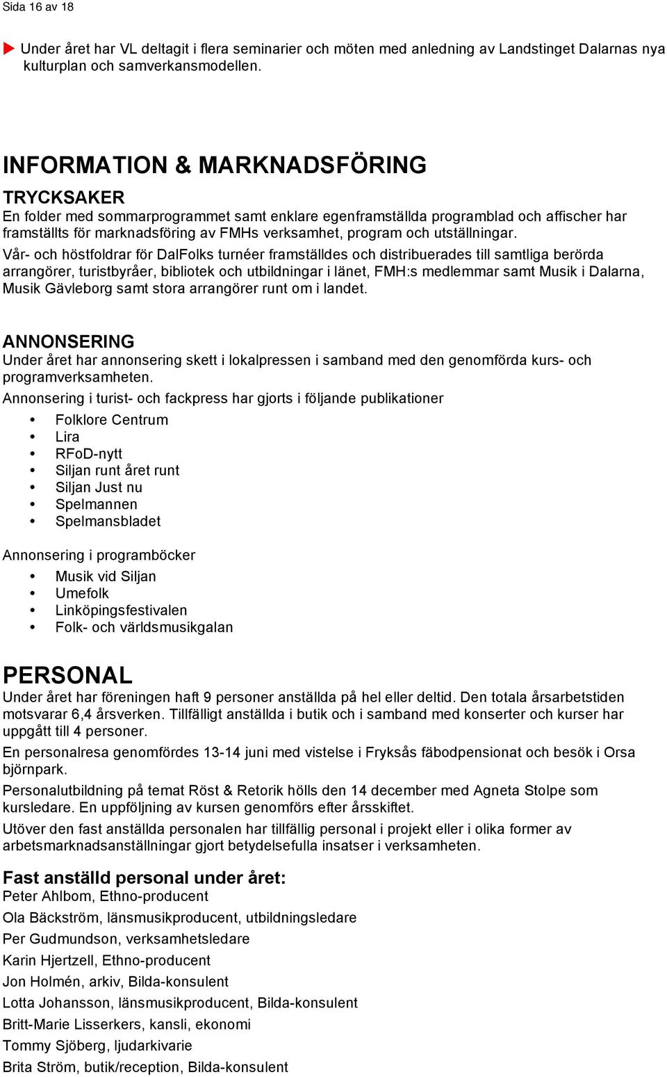 utställningar.