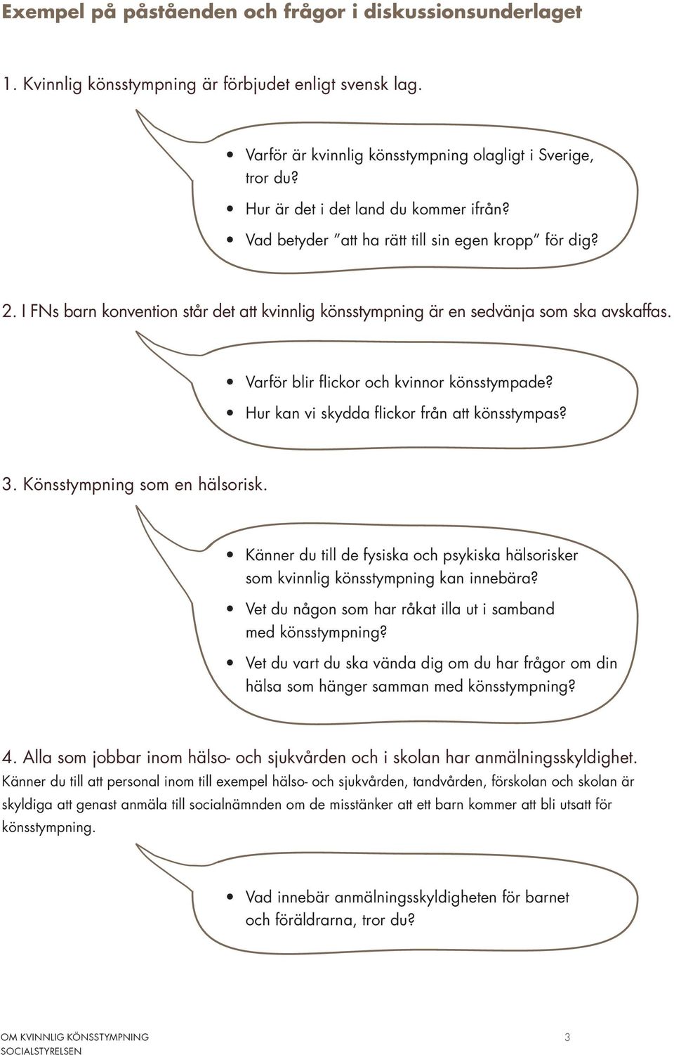 Varför blir flickor och kvinnor könsstympade? Hur kan vi skydda flickor från att könsstympas? 3. Könsstympning som en hälsorisk.