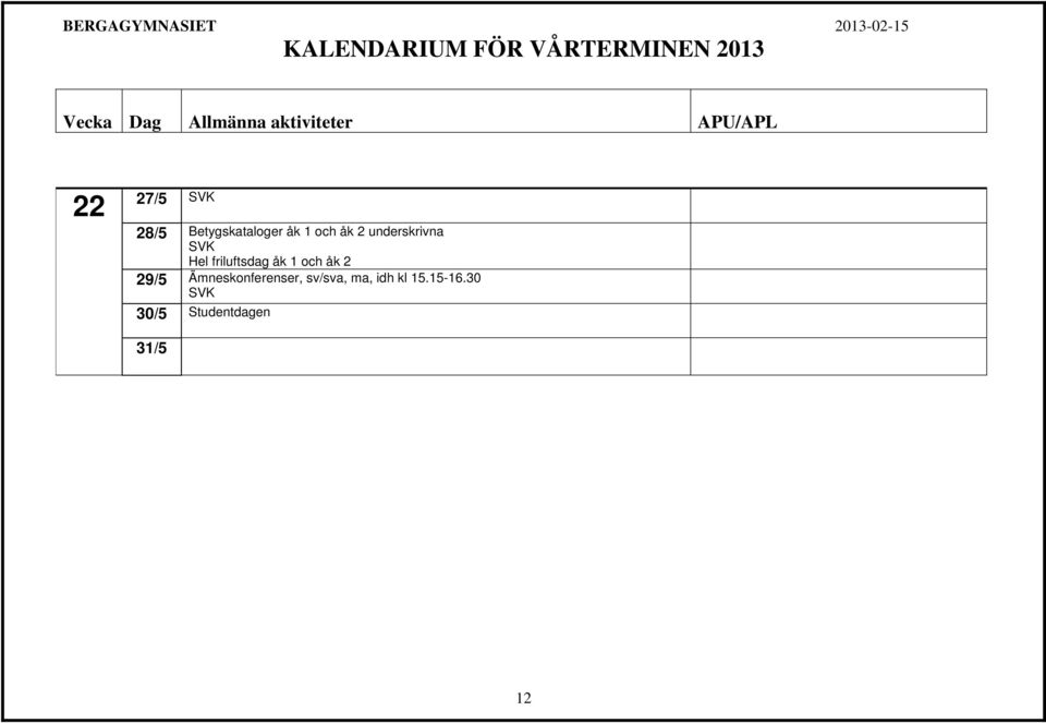 åk 2 29/5 Ämneskonferenser, sv/sva, ma, idh