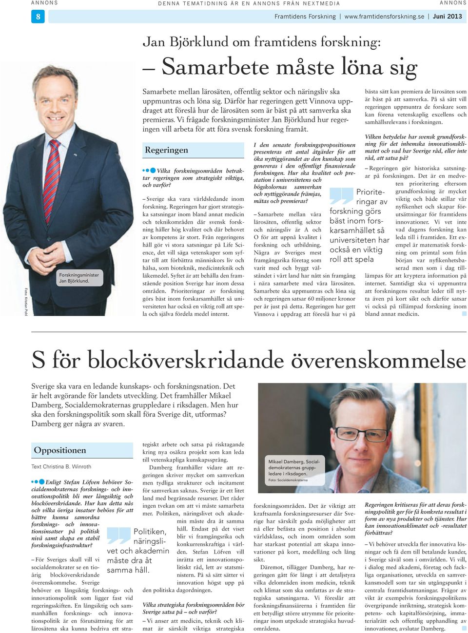 Därför har regerngen gett Vnnova uppdraget att föreslå hur de lärosäten som är bäst på att samverka ska premeras.