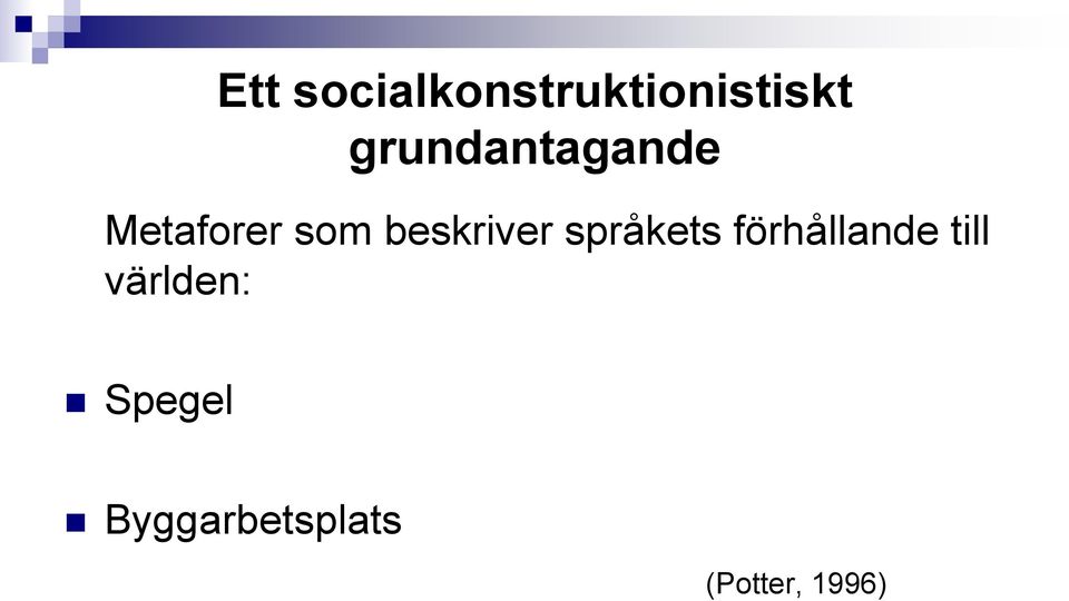 beskriver språkets förhållande till