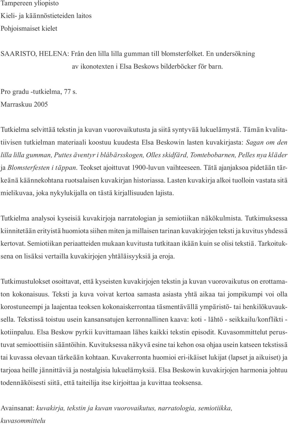 Från Den Lilla Lilla Gumman Till Blomsterfolket En Undersökning Av Ikonotexten I Elsa Beskows Bilderböcker För Barn - Pdf Gratis Nedladdning