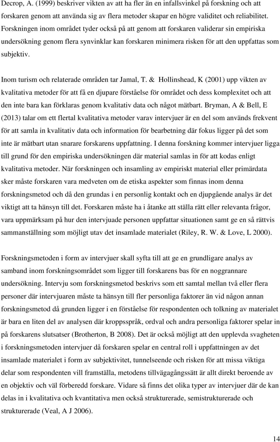 Inom turism och relaterade områden tar Jamal, T.