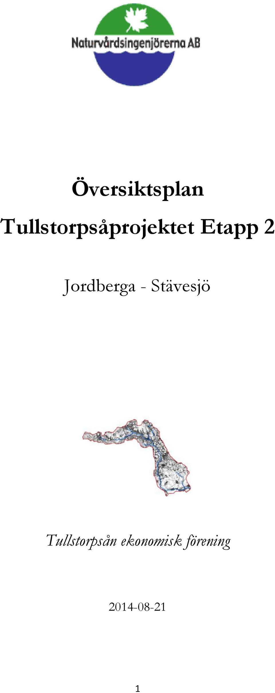 2 Jordberga - Stävesjö