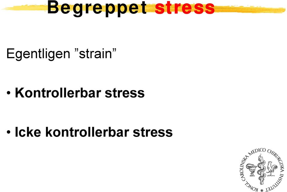 Kontrollerbar stress