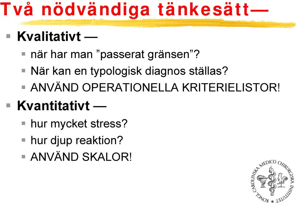 När kan en typologisk diagnos ställas?