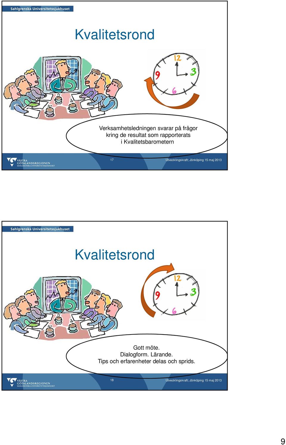Kvalitetsbarometern 17 Kvalitetsrond Gott möte.