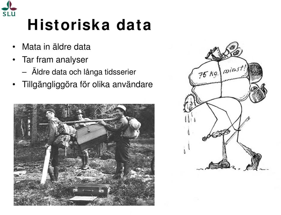 Äldre data och långa