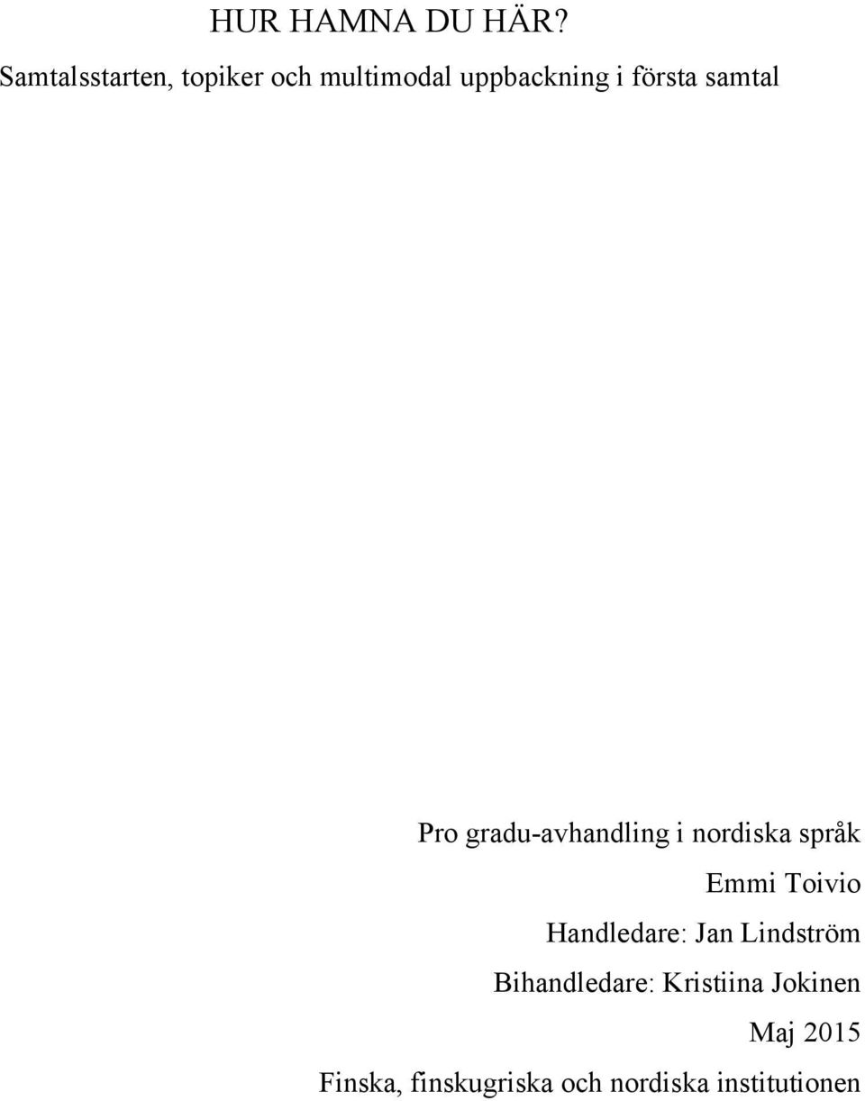 samtal Pro gradu-avhandling i nordiska språk Emmi Toivio
