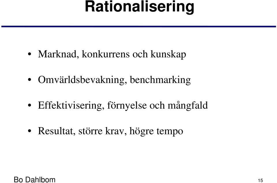 Effektivisering, förnyelse och mångfald