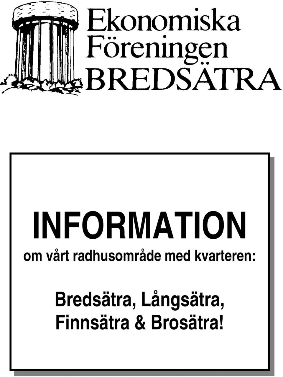 kvarteren: Bredsätra,
