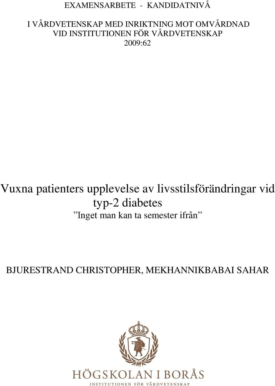 patienters upplevelse av livsstilsförändringar vid typ-2 diabetes