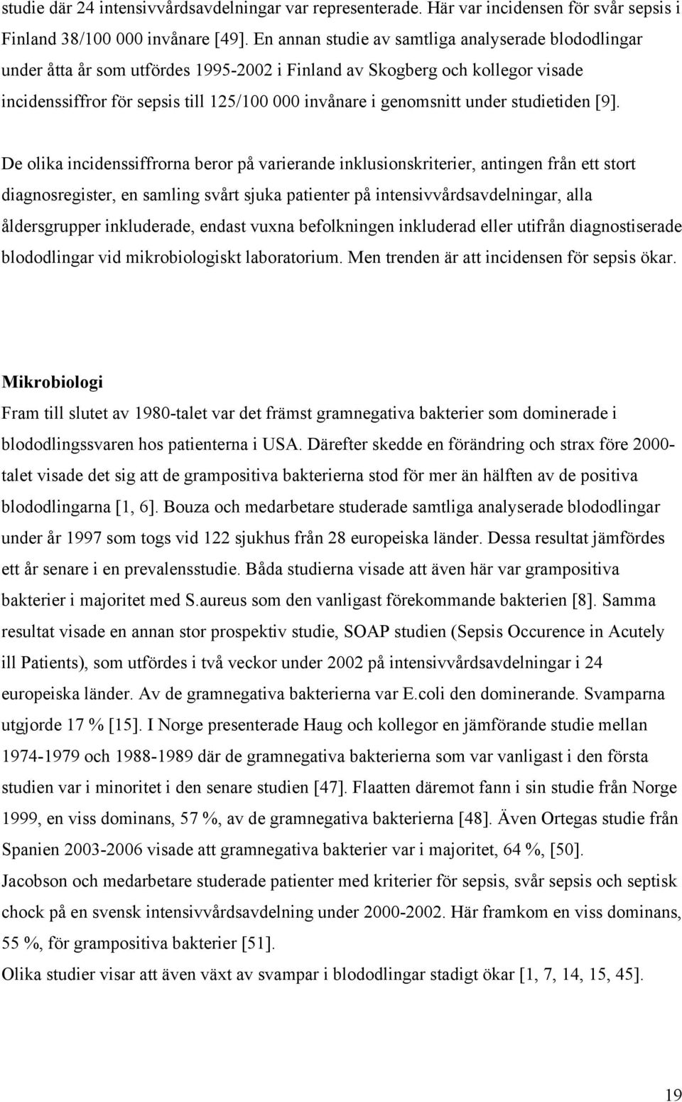 under studietiden [9].