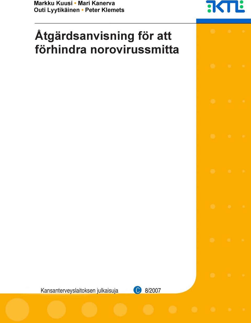 Åtgärdsanvisning för att förhindra