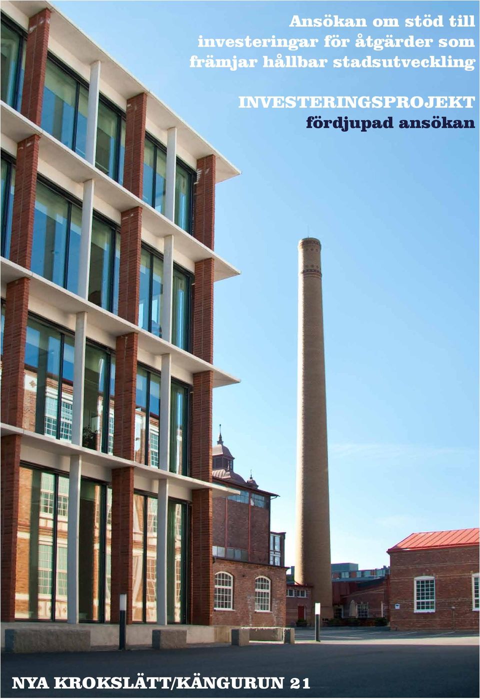 stadsutveckling INVESTERINGSPROJEKT