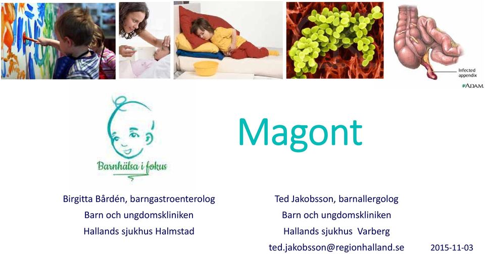 Jakobsson, barnallergolog Barn och ungdomskliniken