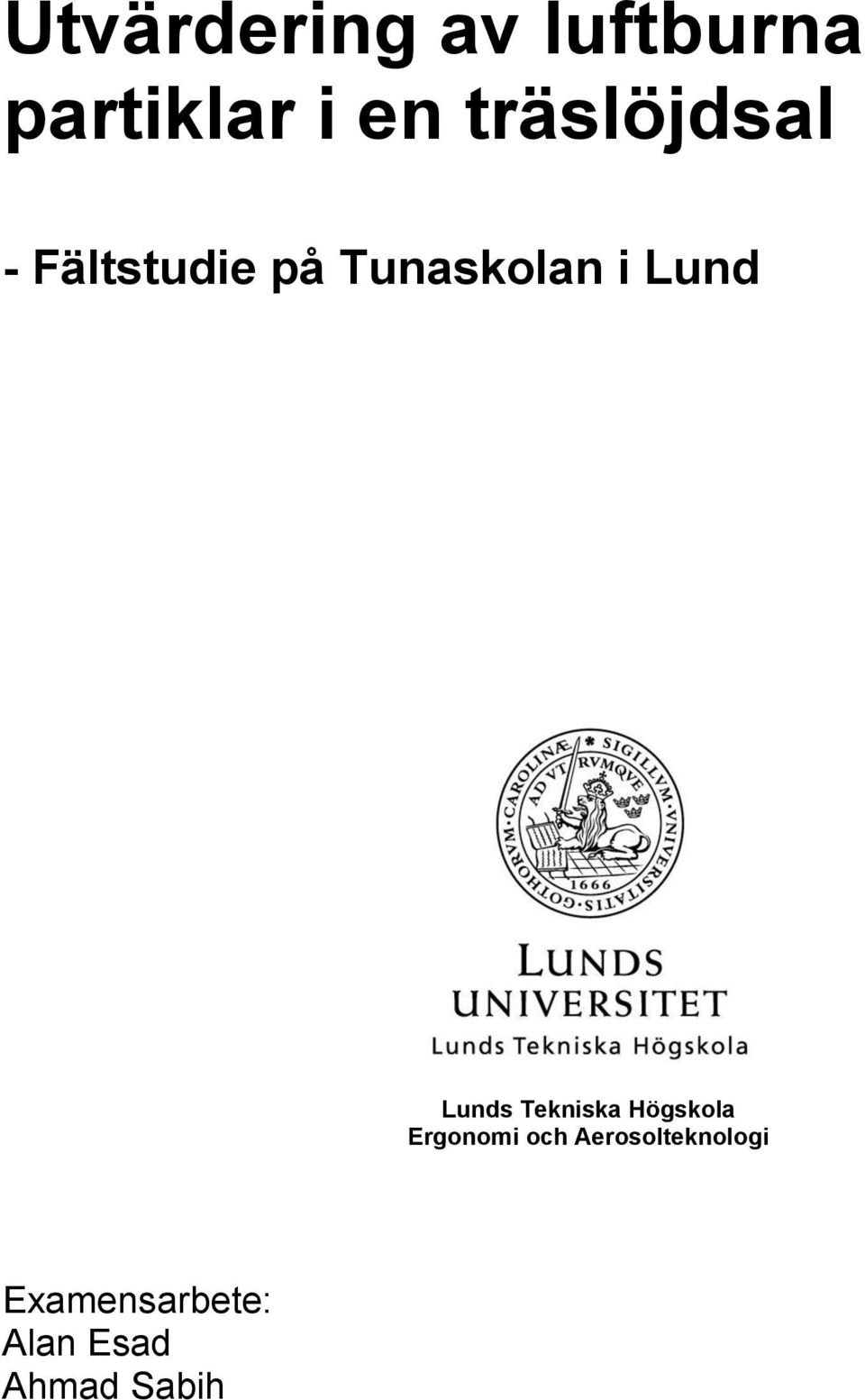 Lund Lunds Tekniska Högskola Ergonomi och
