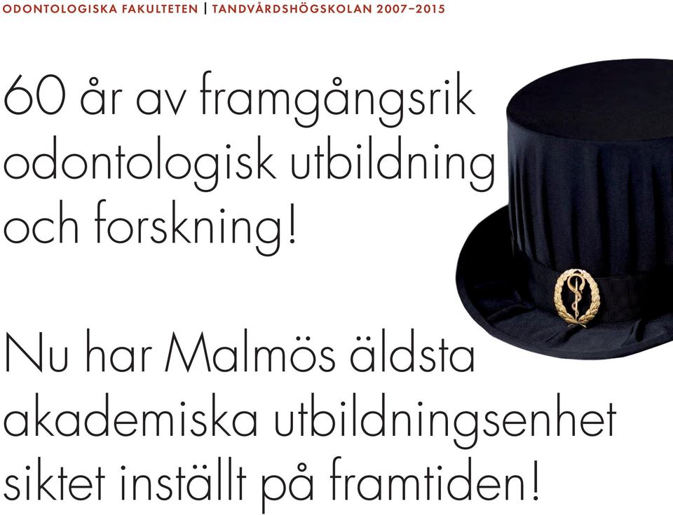 utbildning och forskning!