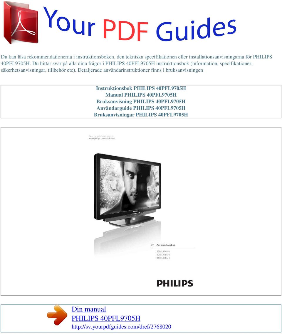 Du hittar svar på alla dina frågor i instruktionsbok (information, specifikationer,