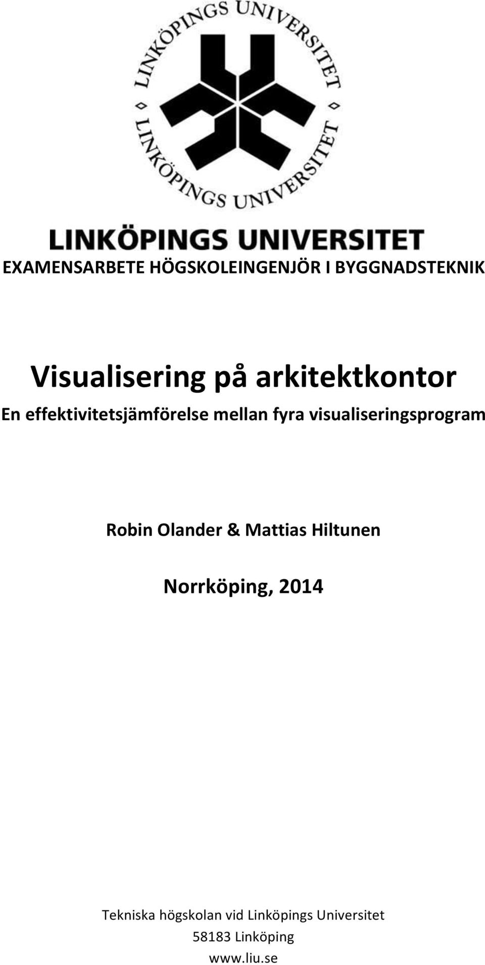 En+effektivitetsjämförelse+mellan+fyra+visualiseringsprogram+!