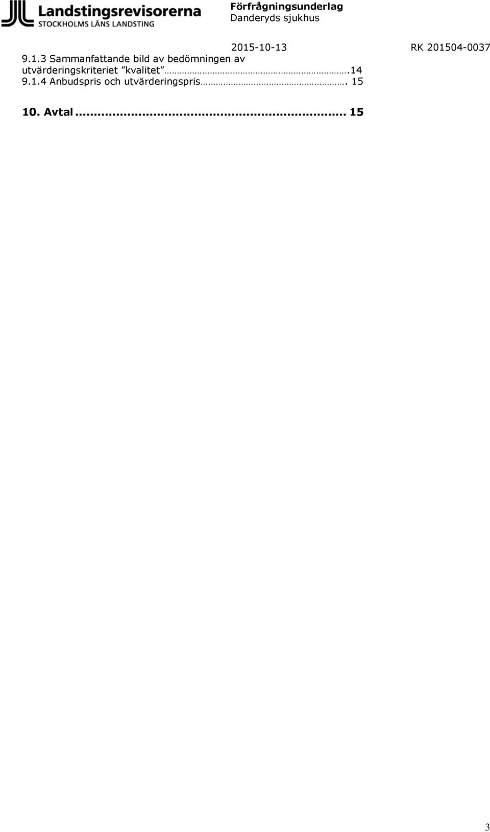 utvärderingskriteriet kvalitet.