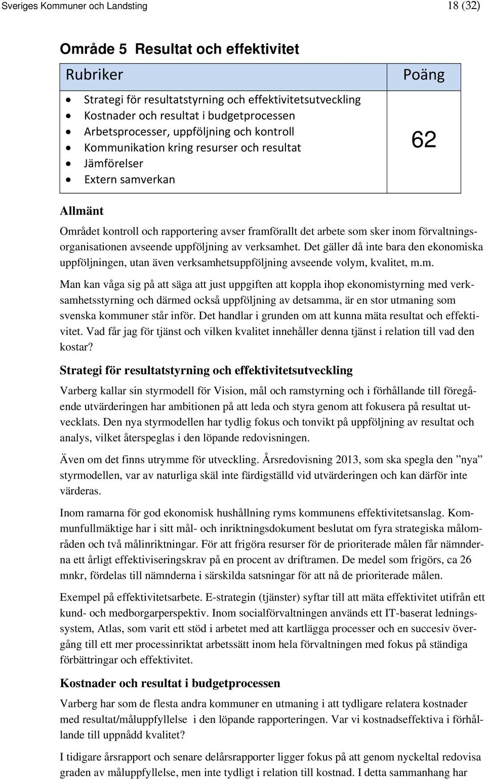 förvaltningsorganisationen avseende uppföljning av verksamh