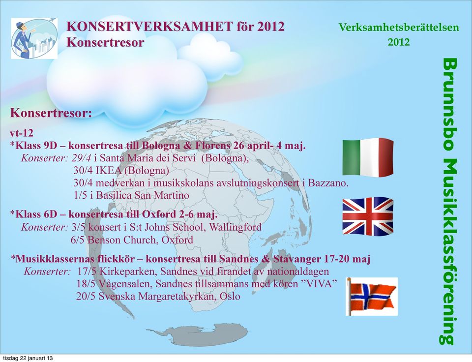 1/5 i Basilica San Martino *Klass 6D konsertresa till Oxford 2-6 maj.