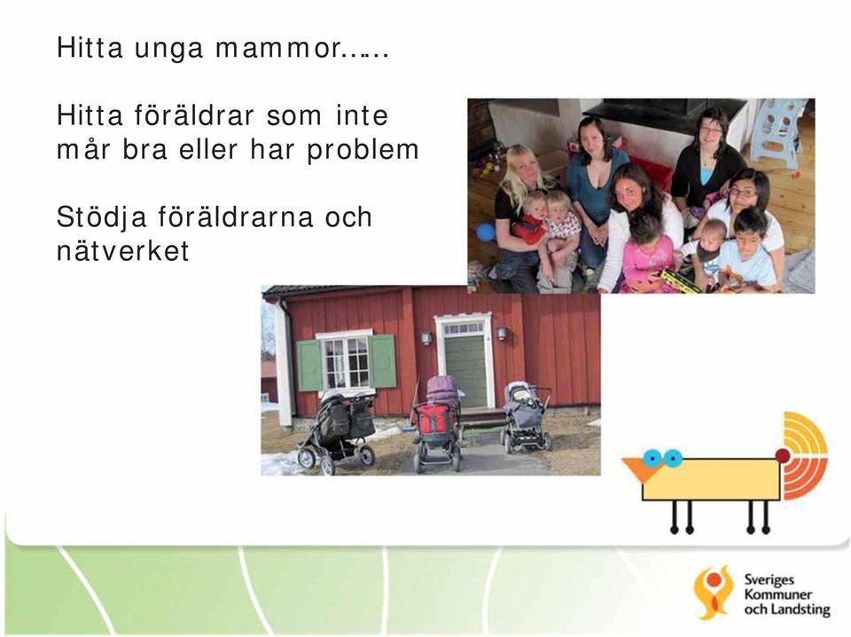 bra eller har problem