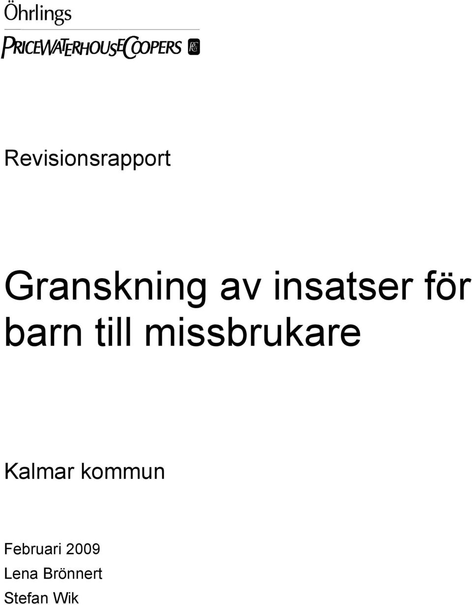 missbrukare Kalmar kommun