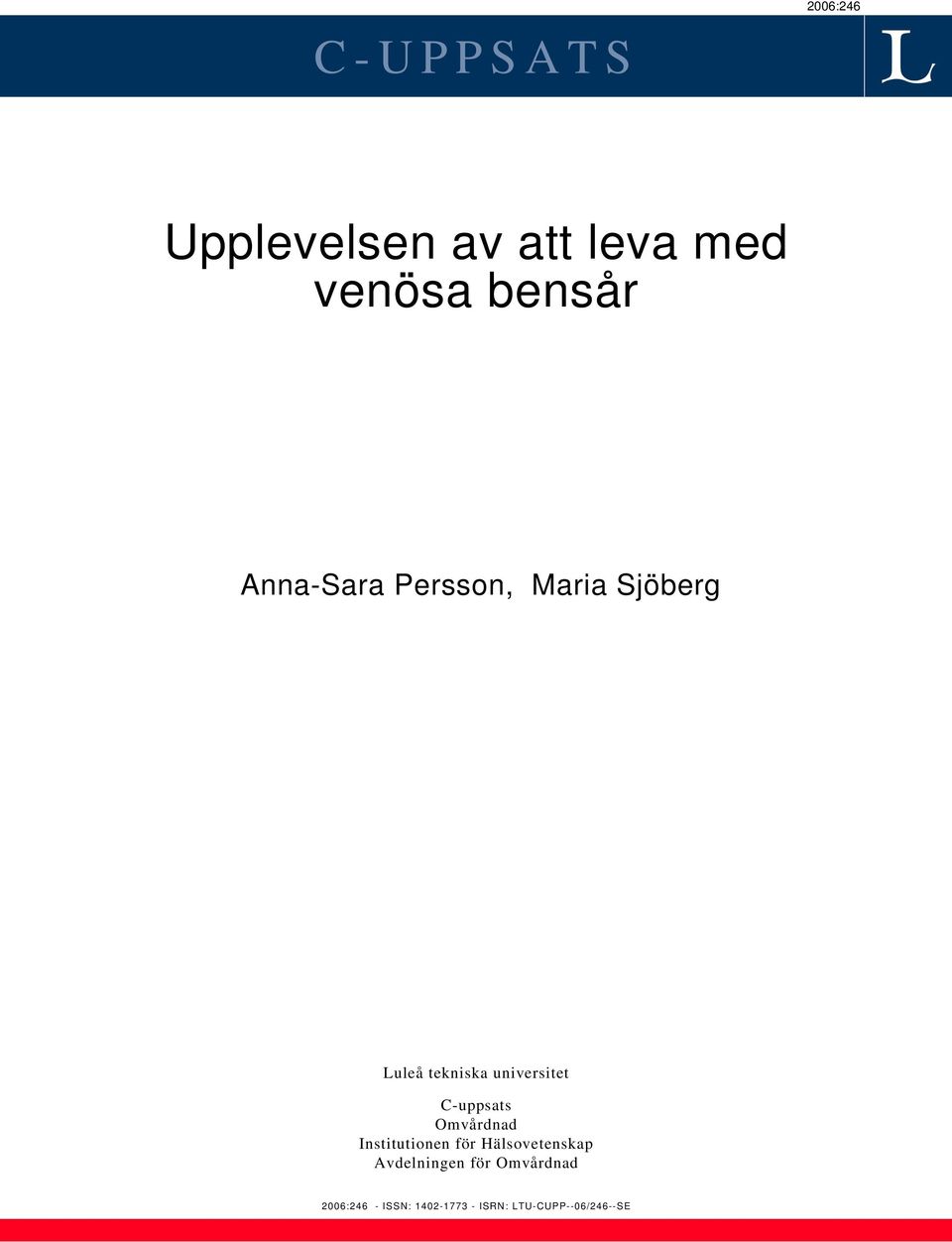 C-uppsats Omvårdnad Institutionen för Hälsovetenskap