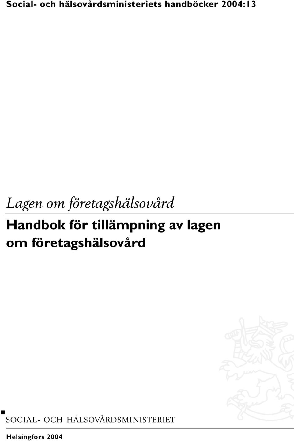 företagshälsovård Handbok för