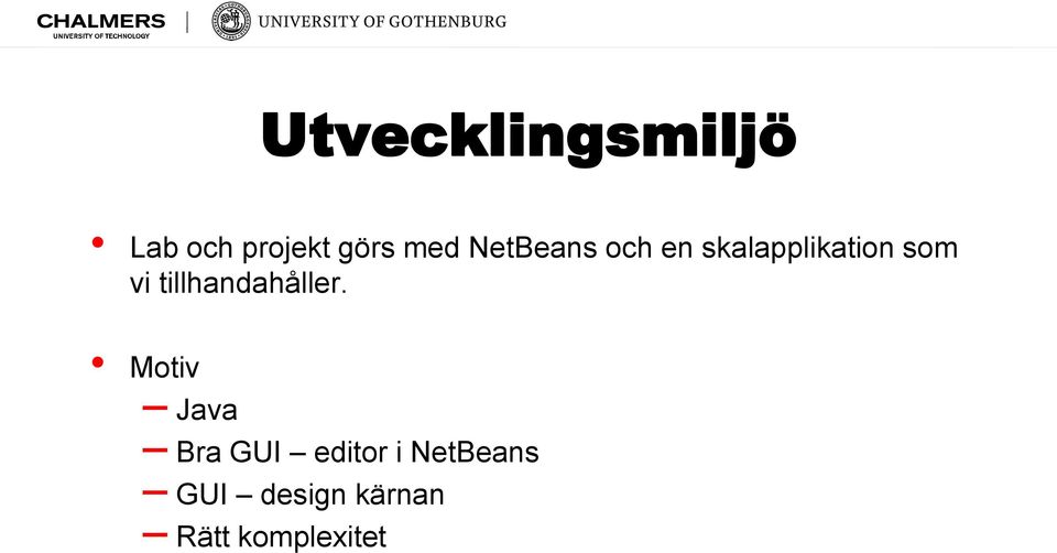 tillhandahåller.