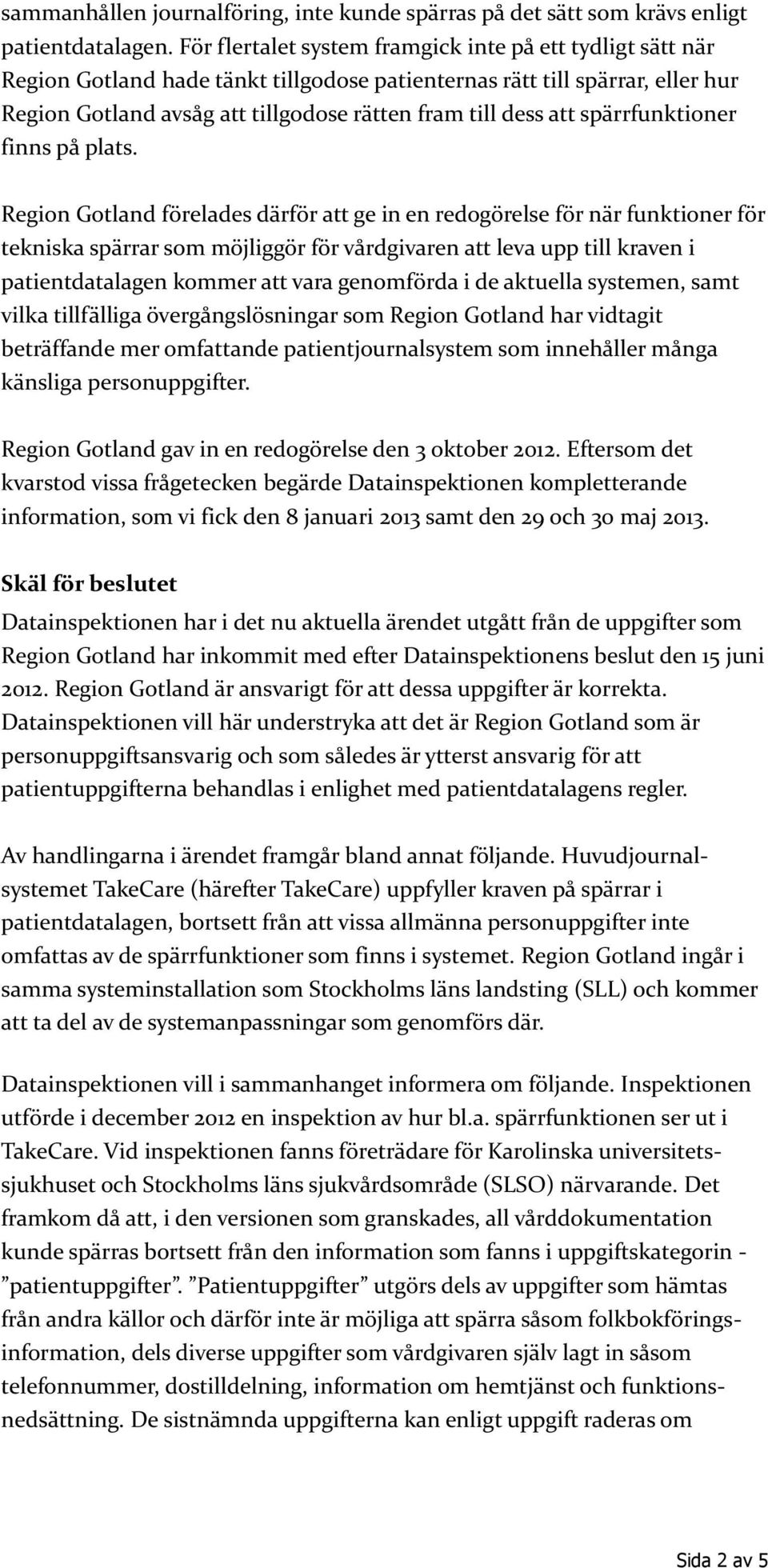 spärrfunktioner finns på plats.