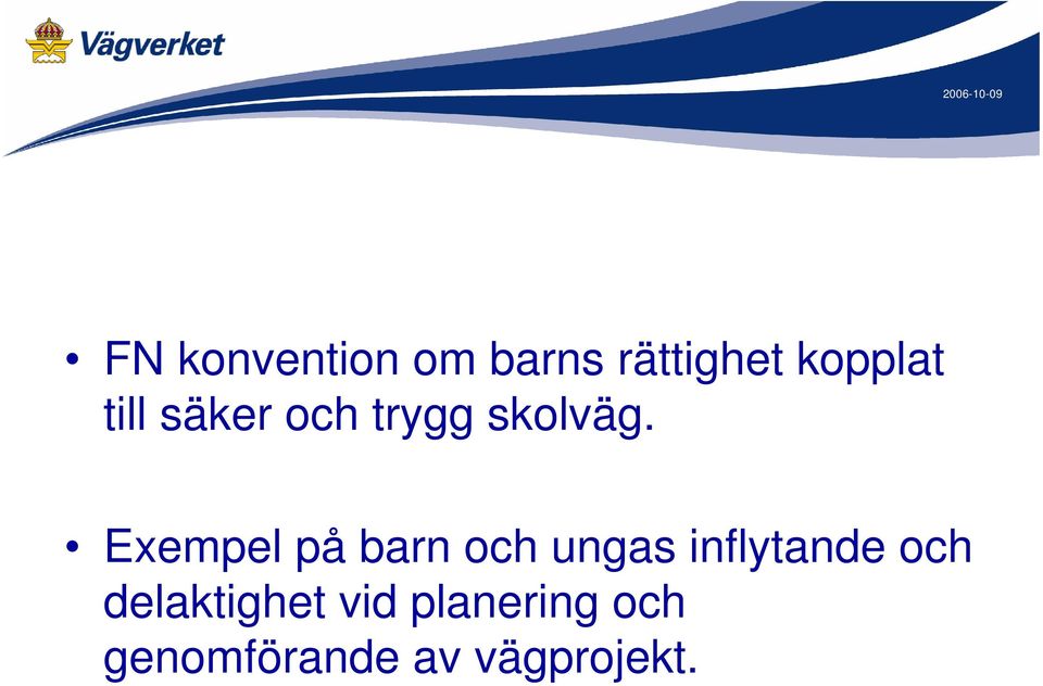 Exempel på barn och ungas inflytande och