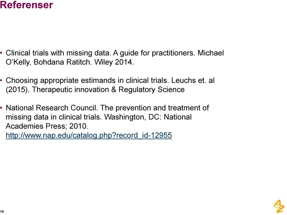 Therapeutic innovation & Regulatory Science National Research Council.