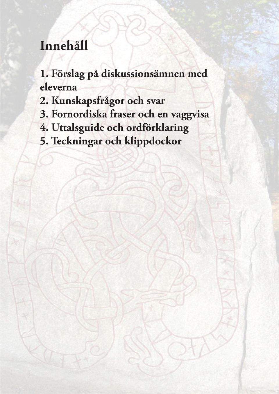 Kunskapsfrågor och svar 3.