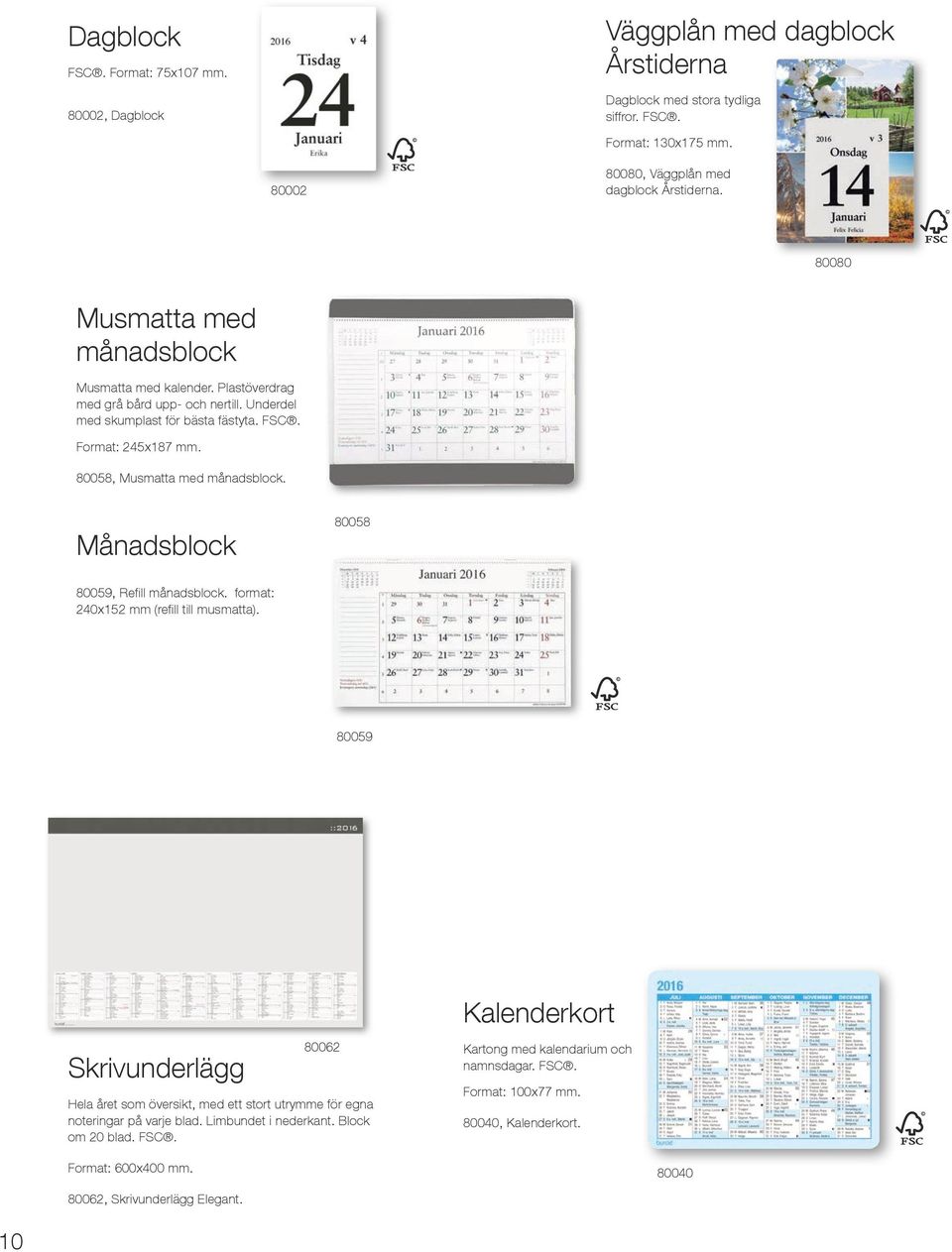 00, Musmatta med månadsblock. adsblock 00 00, Refill månadsblock. format: 0x mm (refill till musmatta).