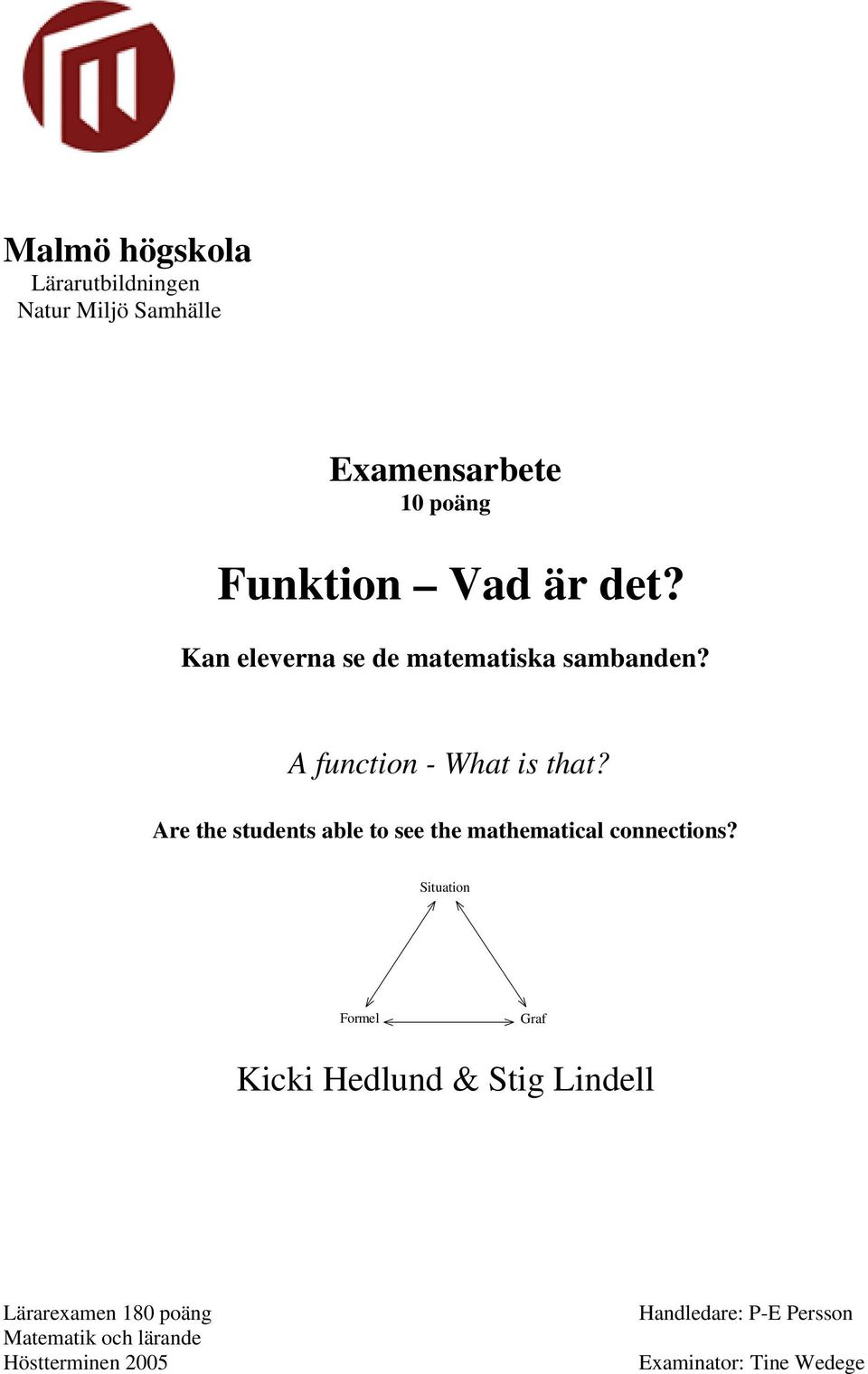 Are the students able to see the mathematical connections?