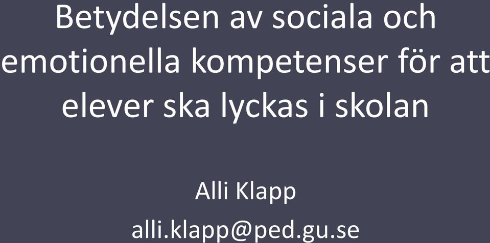 att elever ska lyckas i