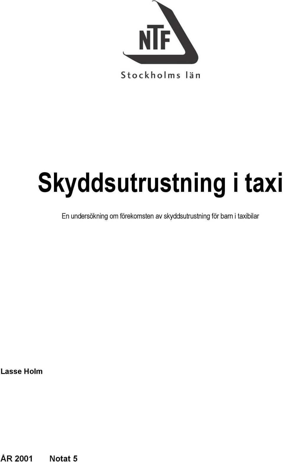 skyddsutrustning för barn i