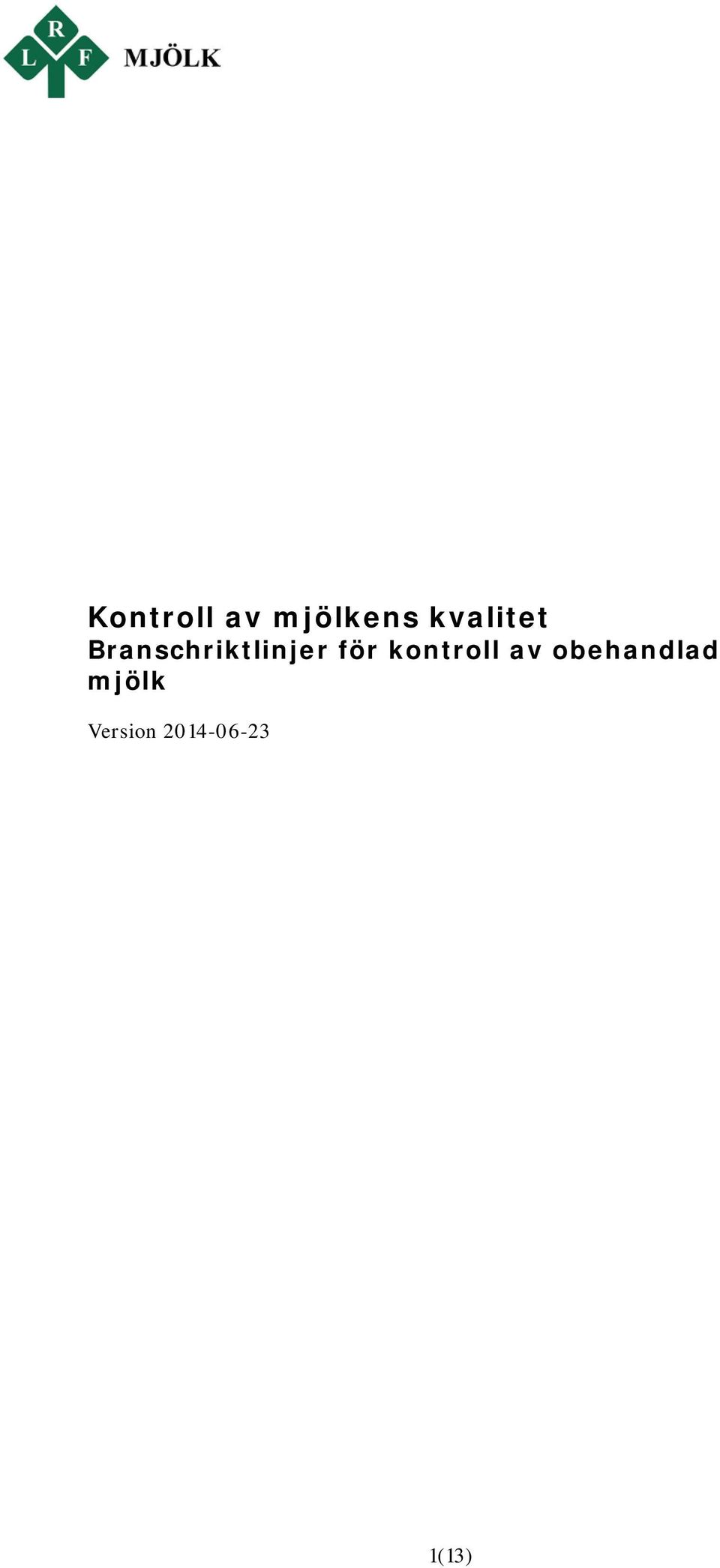 för kontroll av obehandlad
