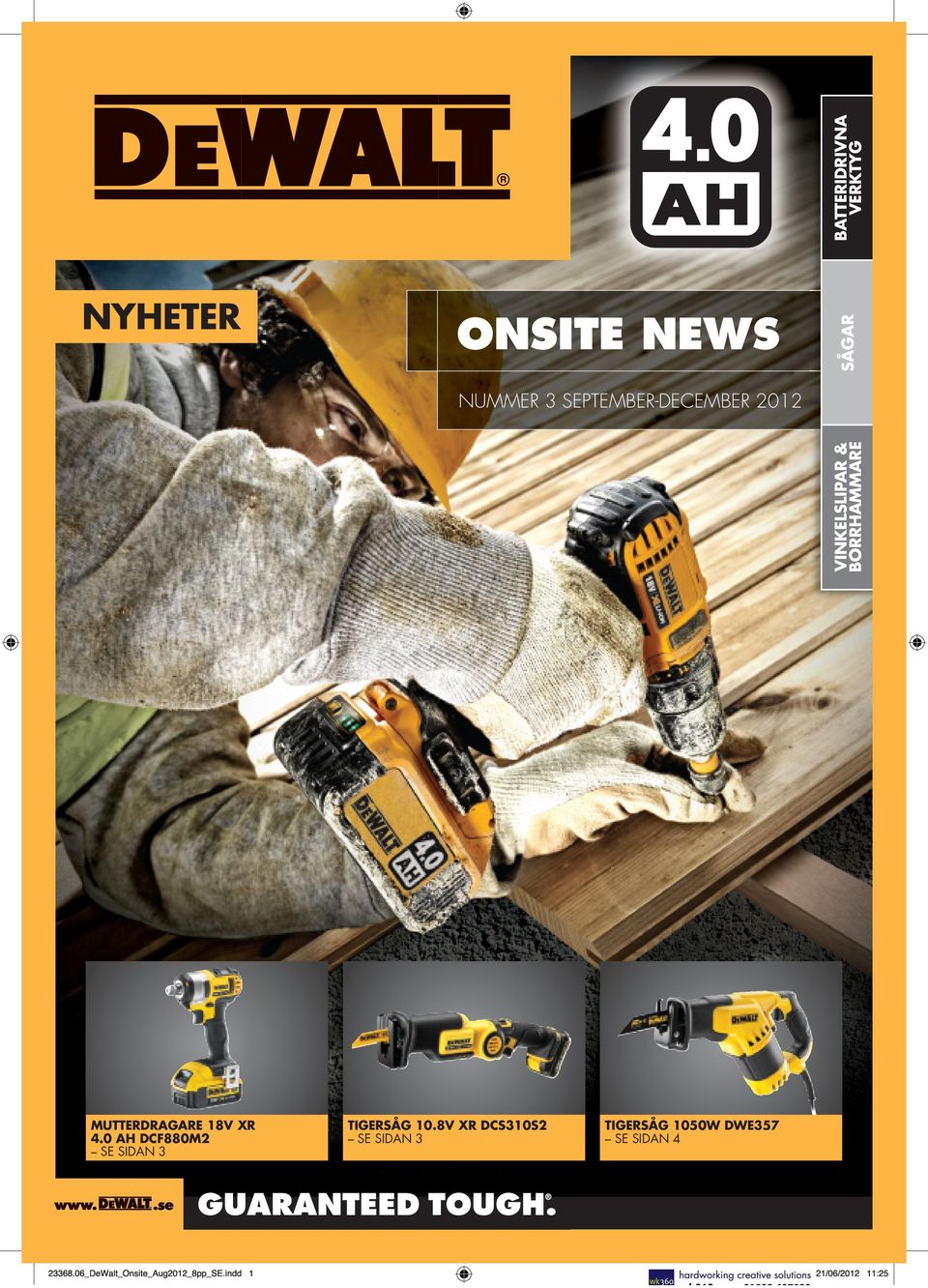 06_DeWalt_Onsite_Aug2012_8pp_SE.indd 1 TIGERSÅG 10.