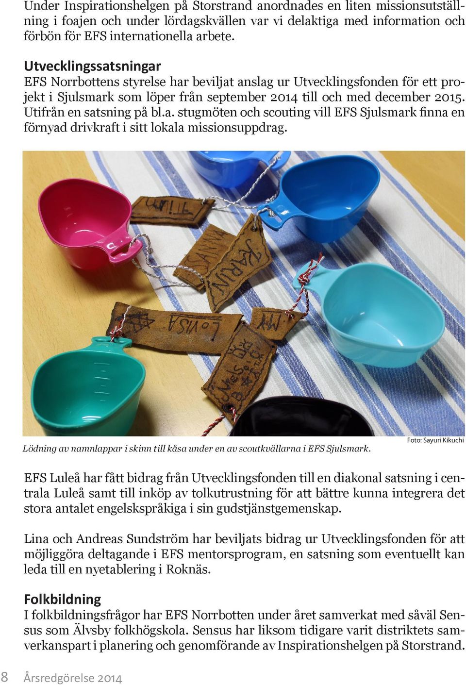 Lödning av namnlappar i skinn till kåsa under en av scoutkvällarna i EFS Sjulsmark.