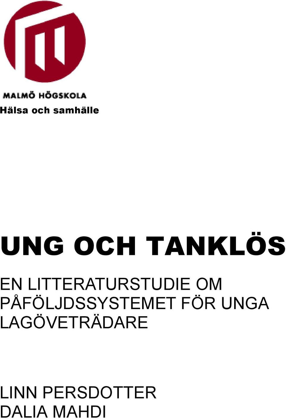 PÅFÖLJDSSYSTEMET FÖR UNGA