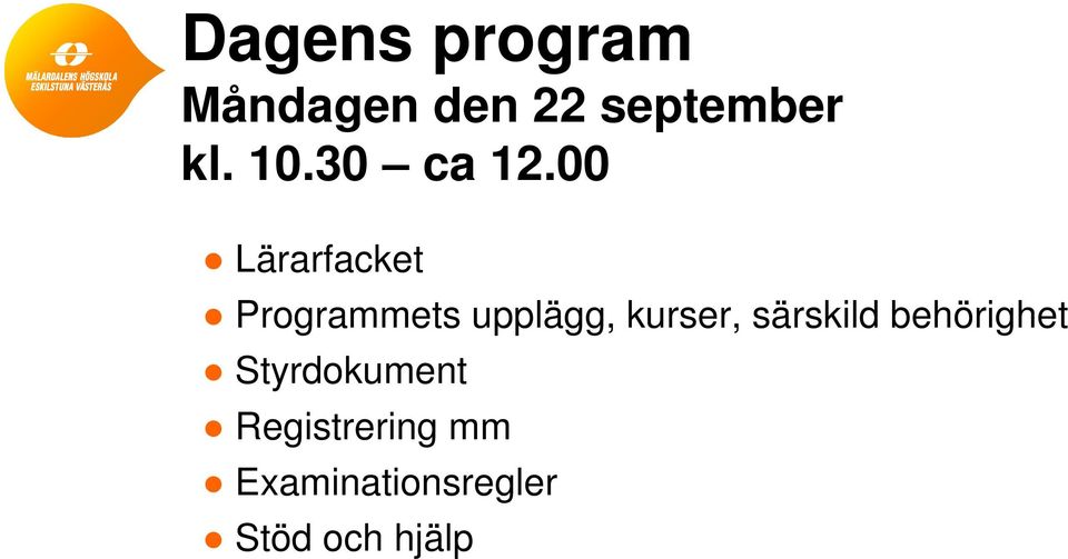 00 Lärarfacket Programmets upplägg, kurser,