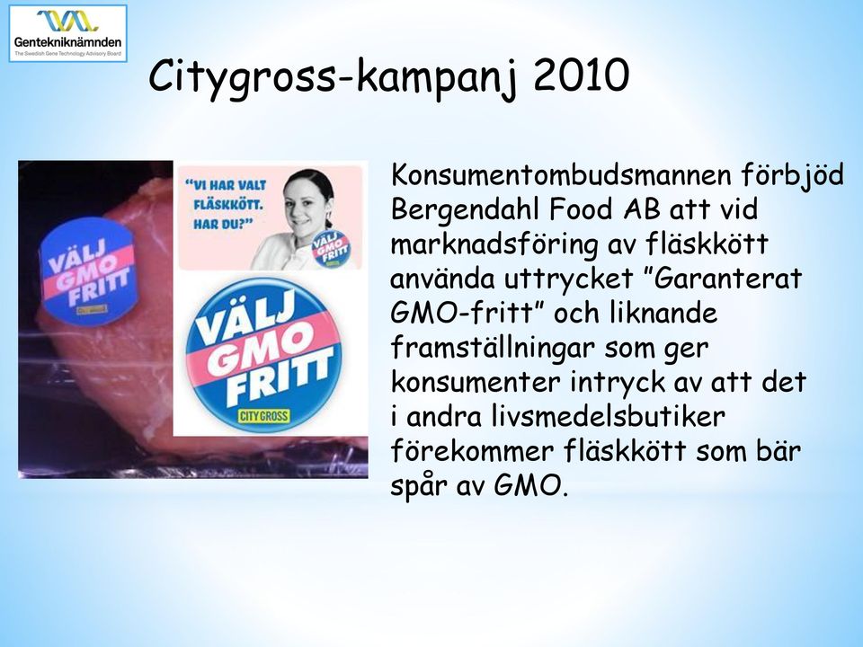 GMO-fritt och liknande framställningar som ger konsumenter intryck av