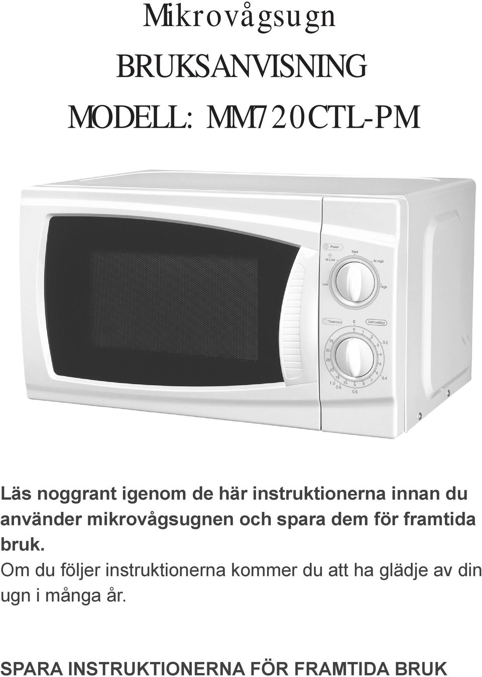 dem för framtida bruk.