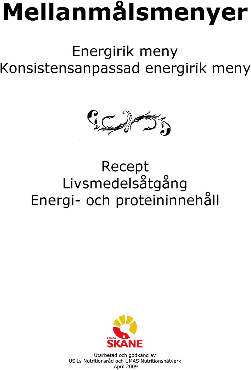 Livsmedelsåtgång Energi- och proteininnehåll