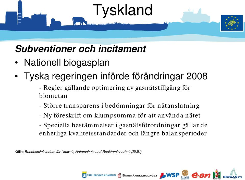 föreskrift om klumpsumma för att använda nätet - Speciella bestämmelser i gasnätsförordningar gällande enhetliga