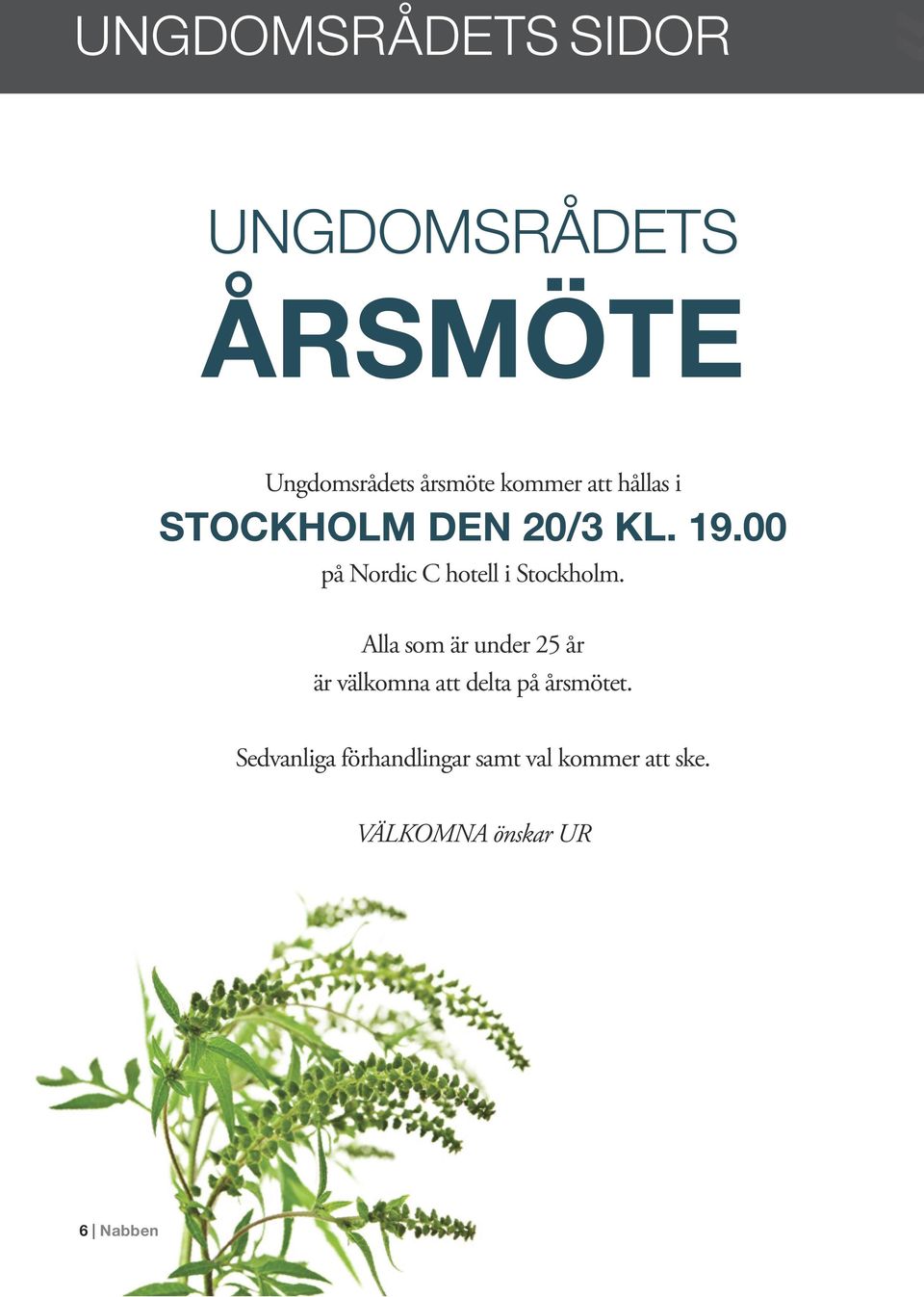 00 på Nordic C hotell i Stockholm.